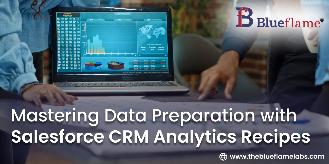 Mastering Data Preparation with Salesforce CRM Analytics Recipes