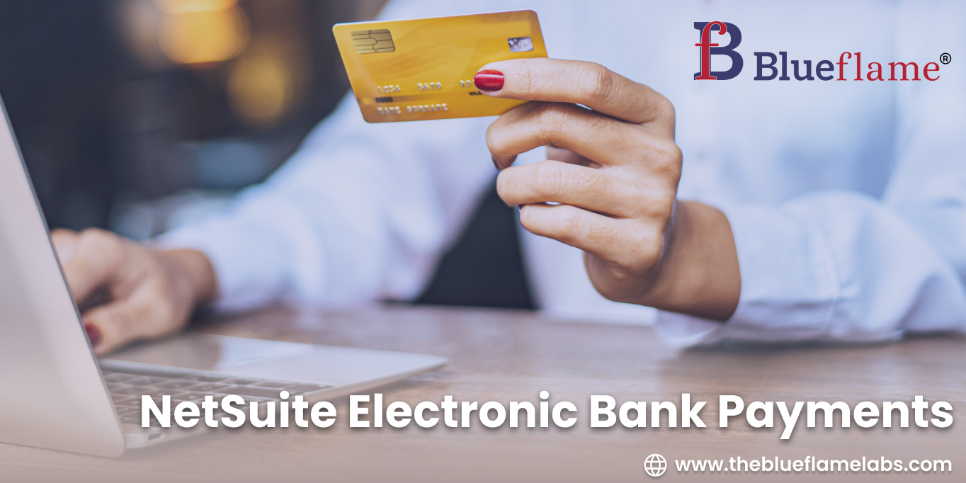 NetSuite Electronic Bank Payments