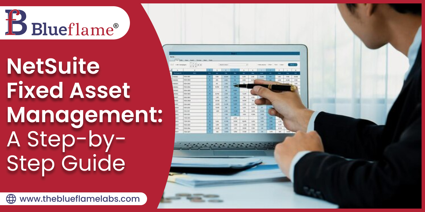 NetSuite Fixed Asset Management: A Step-by-Step Guide