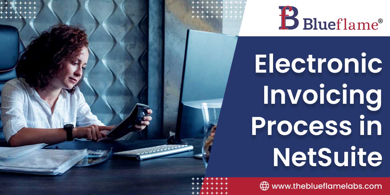 Electronic Invoicing process in NetSuite